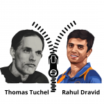 Thomas Tuchel & Rahul Dravid