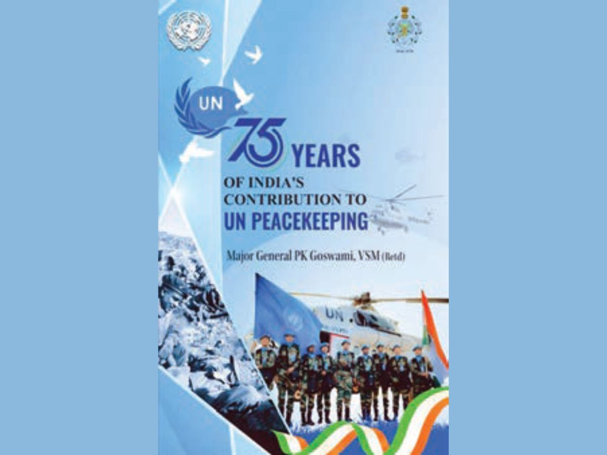 BOOK SHEDS LIGHT ON 75 YEARS OF INDIA’s CONTRIBUTION TO UN PEACEKEEPING