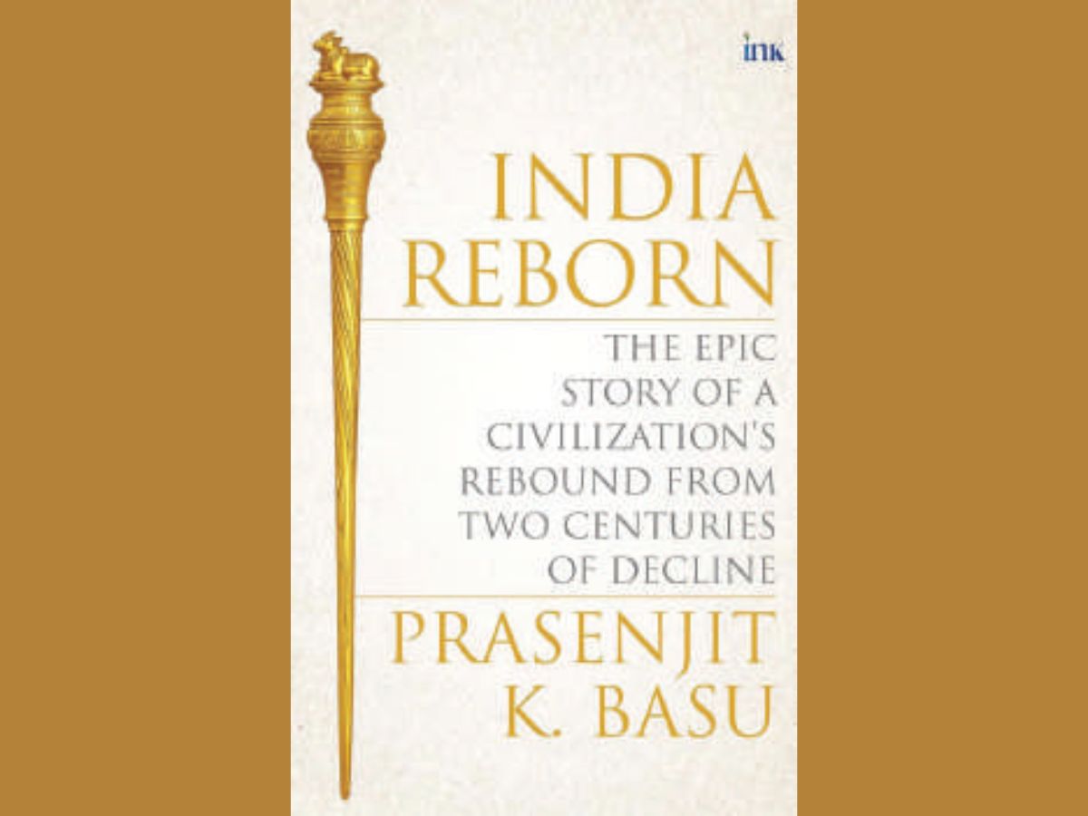 ‘India Reborn’ is a provocative treatise on renascence