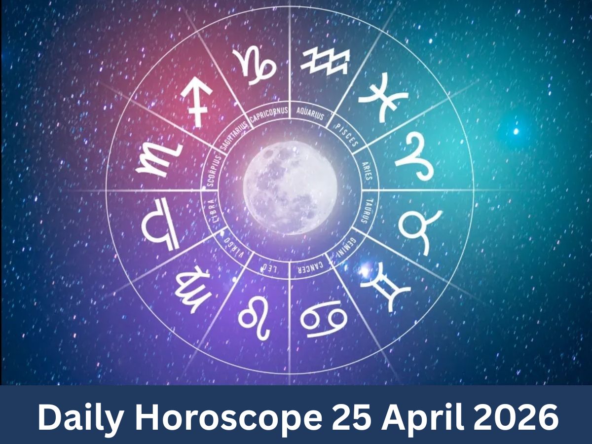 Horoscope Today for 25 April 2026: Aries & Aquarius May Encounter Sudden Changes in Career—Will Hidden Realities Shape Your Next Move?