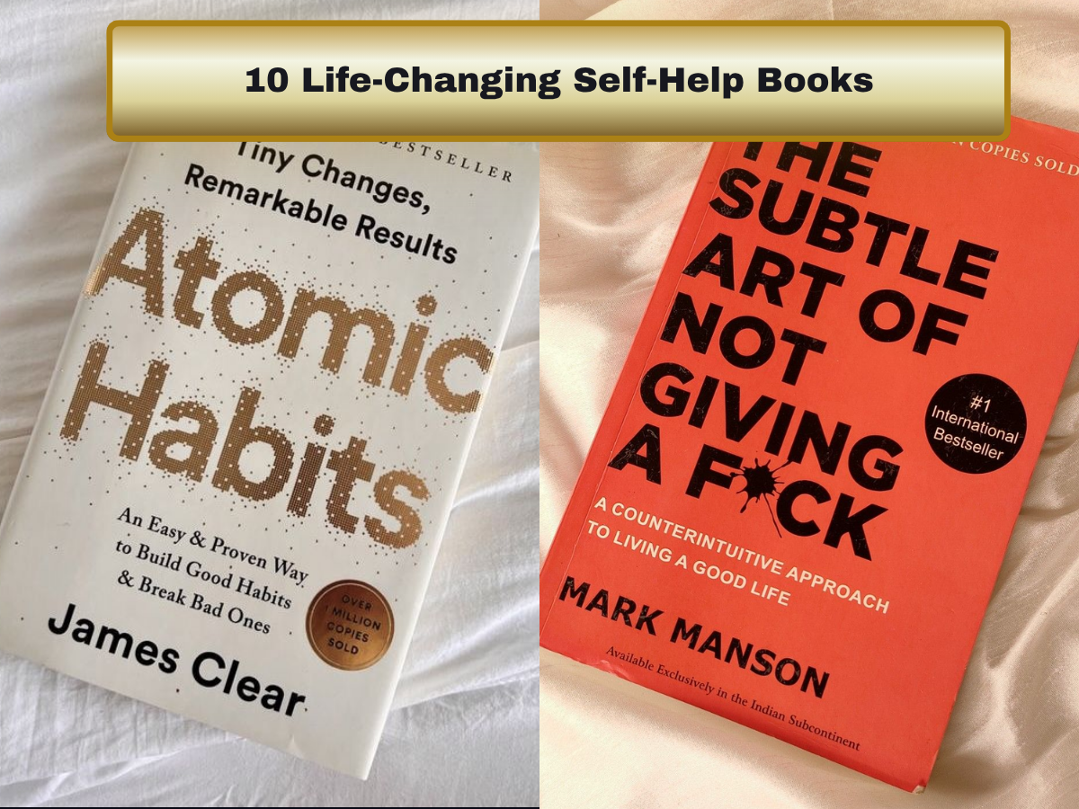 Must-Read Books: 10 Life-Changing Self-Help Books That Work Better Than Productivity Hacks