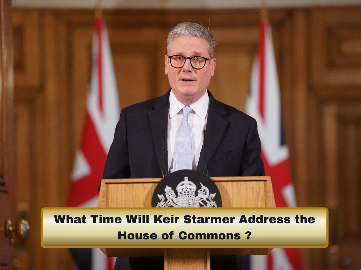 UK Parliament: What Time Will Keir Starmer Address the House of Commons on Monday and What Key Policy Signals Are Expected From His Speech?