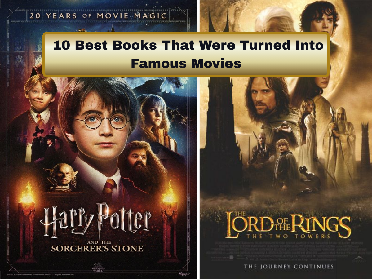 Must-Read Books: 10 Best Books That Were Turned Into Famous Movies and Captured Millions of Hearts | Top Books Every Reader Should Explore