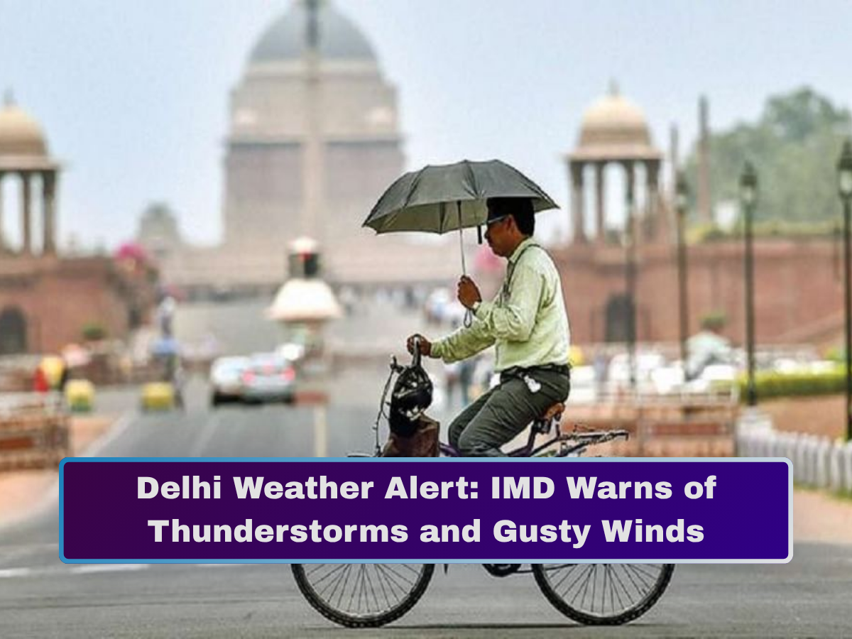 Delhi Weather Alert: IMD Warns of Thunderstorms & Gusty Winds as Relief Builds for the Capital; Widespread Rain Expected Across India With Major Weather Shift Ahead