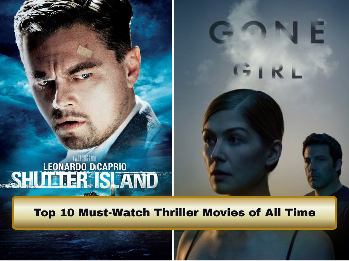 Top 10 Must-Watch Thriller Movies of All Time — From Se7en to The Girl with the Dragon Tattoo, Zodiac to Shutter Island: Ultimate Suspense Masterpieces in World Cinema