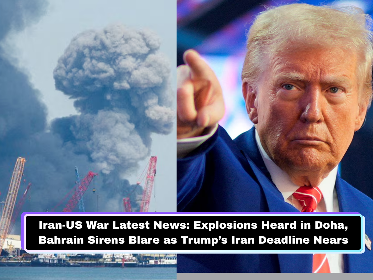 Iran-US War Latest News: Explosions Heard in Doha, Bahrain Sirens Blare as Trump’s Iran Deadline Nears; UAE Air Defences Respond to Missile Threat