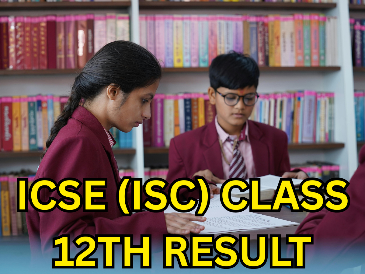 ICSE Class 12th Result 2026 Expected Out Date: Where to Check (ISC) Results Online & How to Download via DigiLocker and UMANG App – Official Direct Link @results.cisce.org