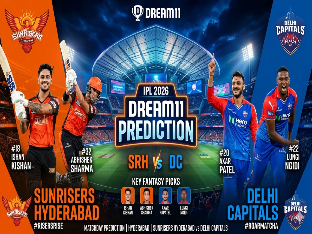 SRH vs DC Dream11 Prediction IPL 2026: Fantasy Cricket Tips, Playing XI, Pitch Report For Match – 31 Captain, Vice-Captain Choices