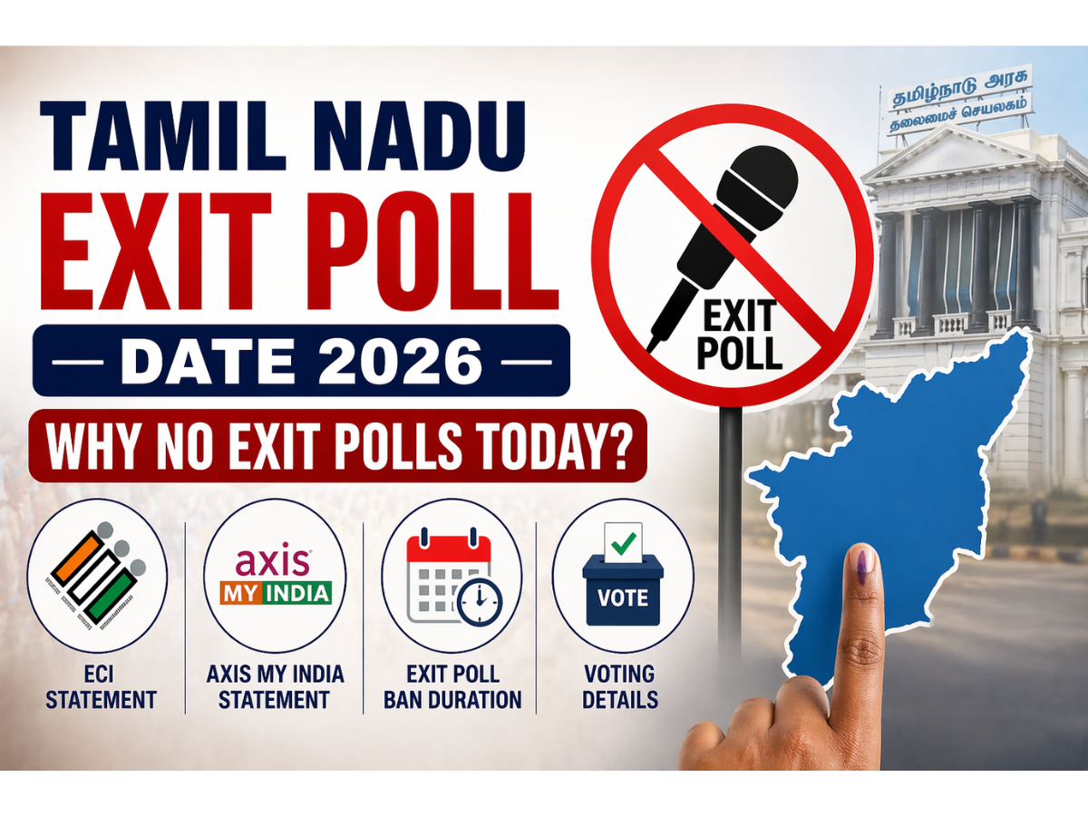 Tamil Nadu Exit Poll Date 2026: Why Are Exit Polls Not Released Today? Check Date, ECI Statement, Axis My India Update, Ban Duration & More