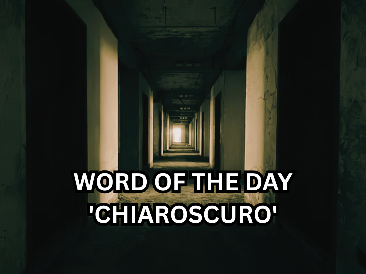 Word of the Day 'Chiaroscuro': Check About Meaning, Origin, Phonetic, IPA & More