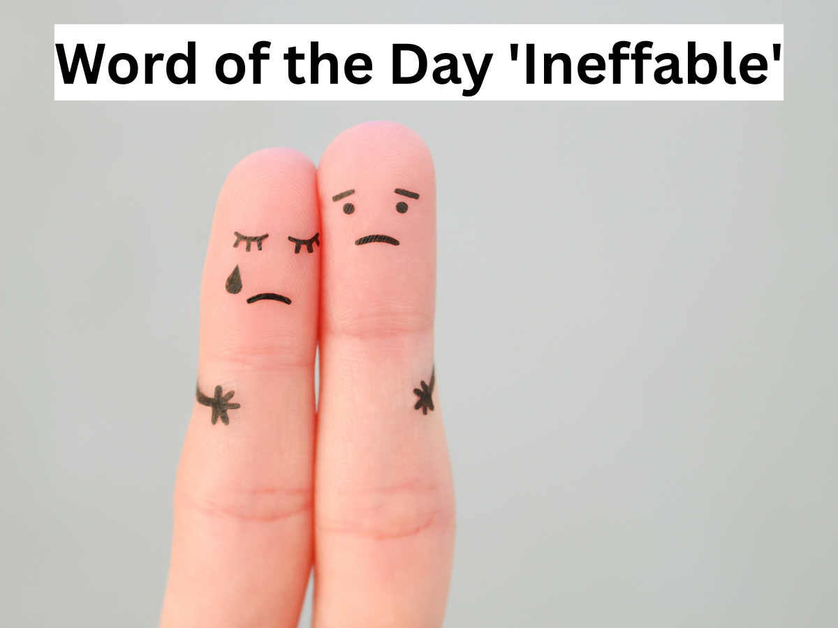 Word of the Day 'Ineffable': Check About Meaning, Origin, Phonetic, IPA & More