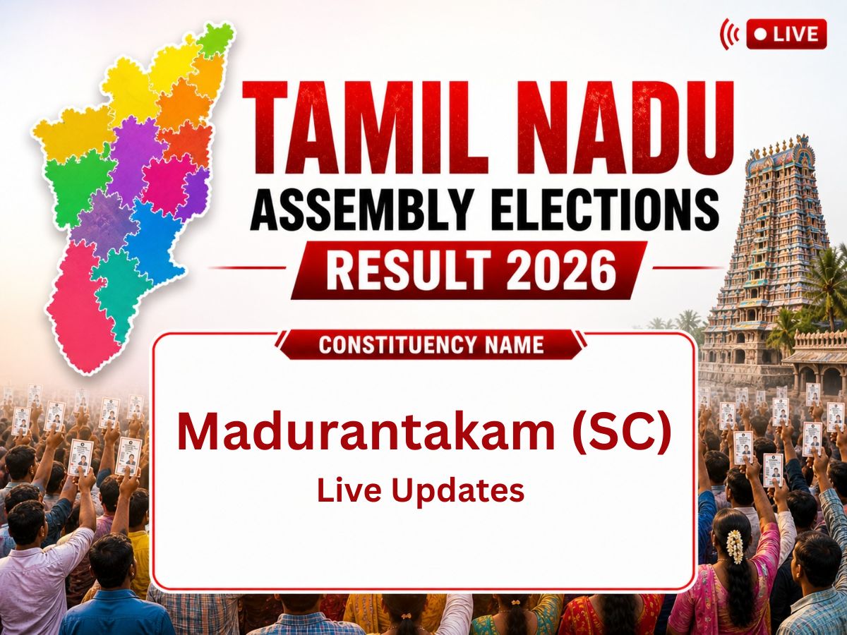 Madurantakam Assembly Elections 2026 Result LIVE: Check Winner, New MLA, Key Candidates, Victory Margin, Result Date, Voter Turnout, Total Voters & Past Results of Tamil Nadu Assembly Elections