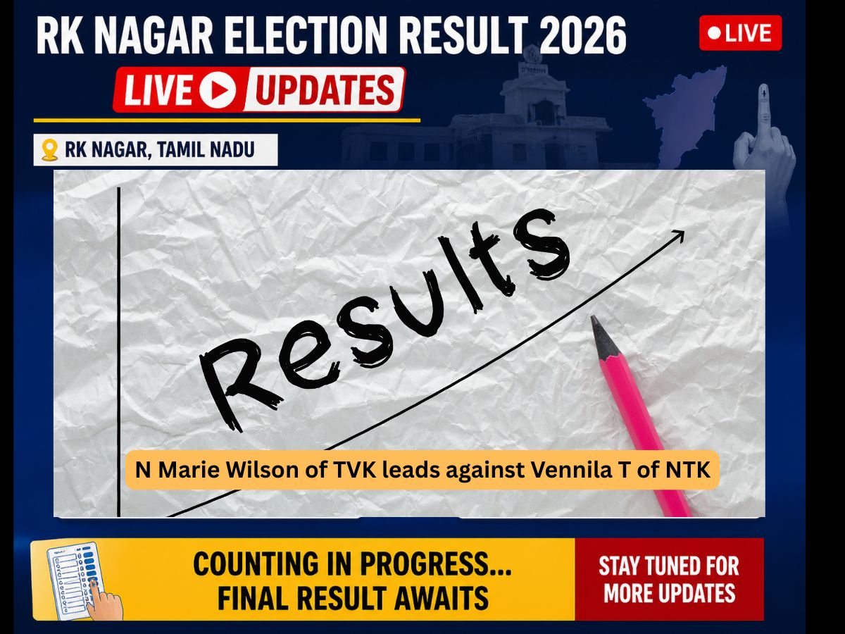 RK Nagar Election Result 2026 Live Updates: Who is Leading & Who is Trailing in the High-Stakes Battle Among TVK, AIADMK and DMK in Tamil Nadu Assembly Elections 2026?