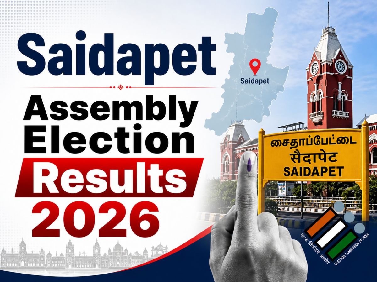 Saidapet Election Result 2026 Live Updates: Who is Leading & Who is Trailing in Tamil Nadu’s High Stakes Saidapet Seat?