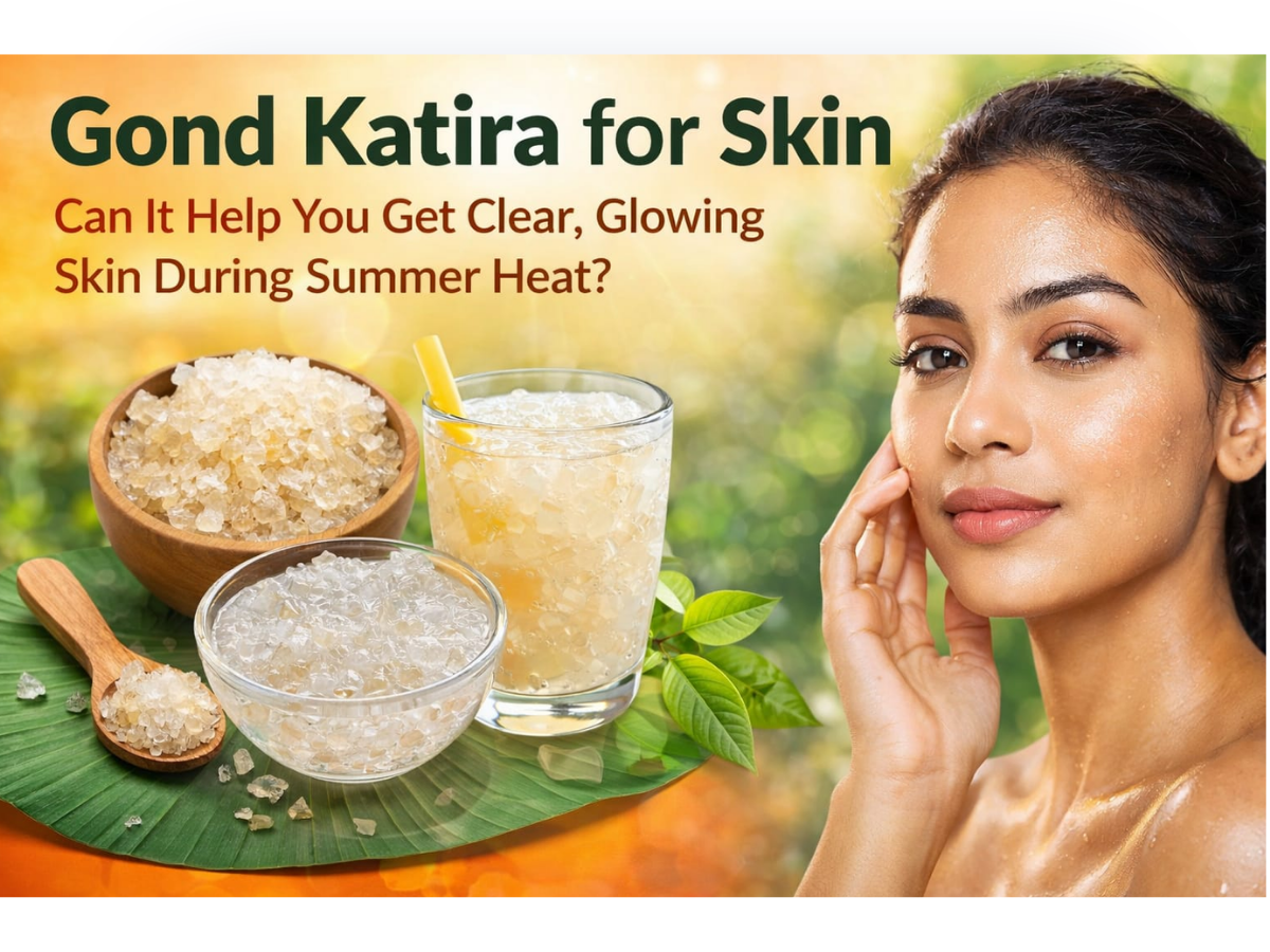 Gond Katira for Skin: Can It Help You Get Clear, Glowing Skin During Summer Heat?
