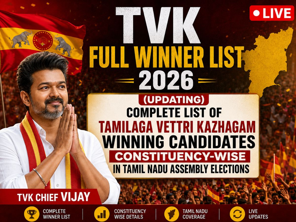 TVK Full Winner List 2026 LIVE (Updating): Complete List of Tamilaga Vettri Kazhagam Winning Candidates Constituency-Wise in Tamil Nadu Assembly Elections