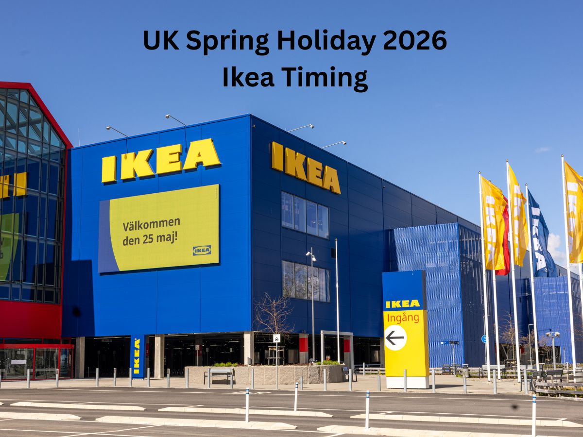 UK Spring Holiday 2026: Ikea Supermarket Opening & Closing Times - Are Stores Open or Closed Today [May 25]? Check Full Schedule Here