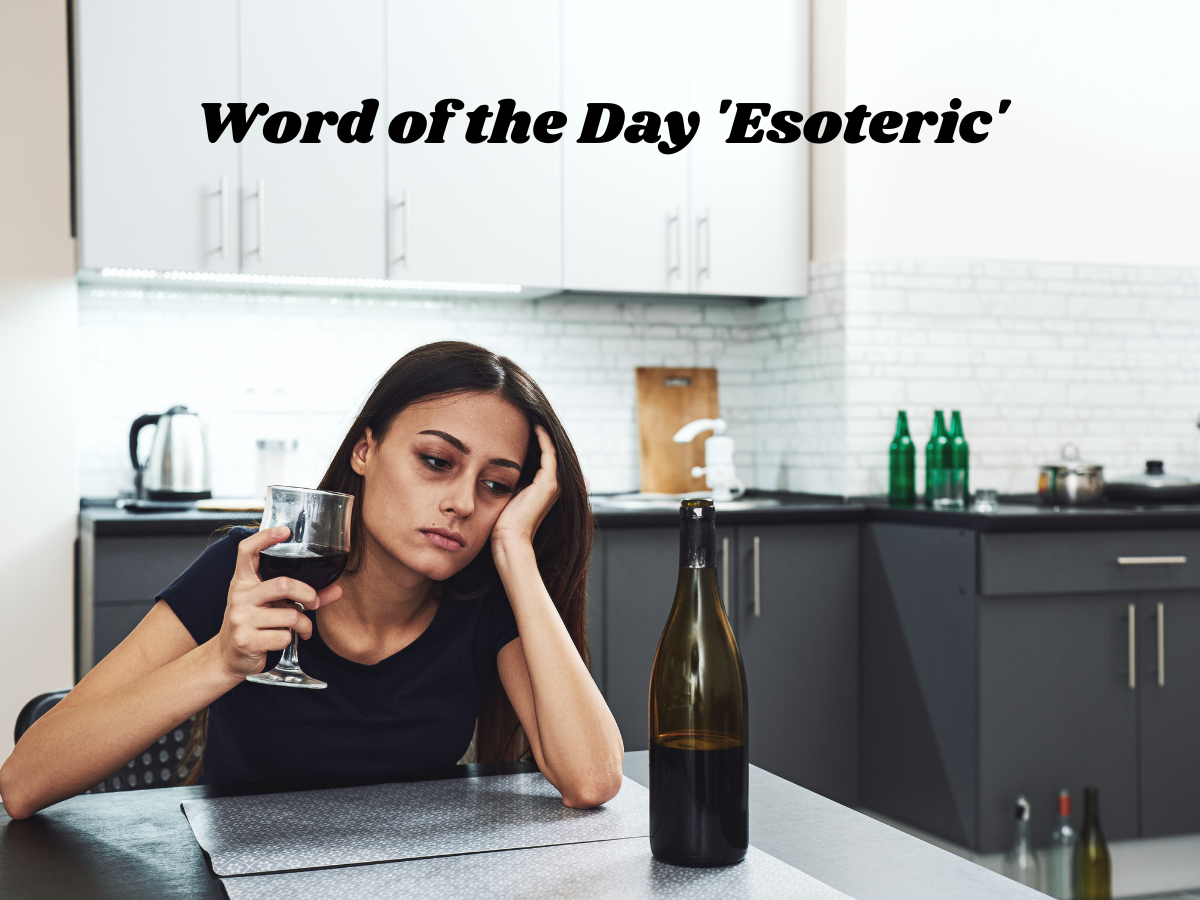Word of the Day 'Esoteric': Check About Meaning, Origin, Phonetic, IPA & More