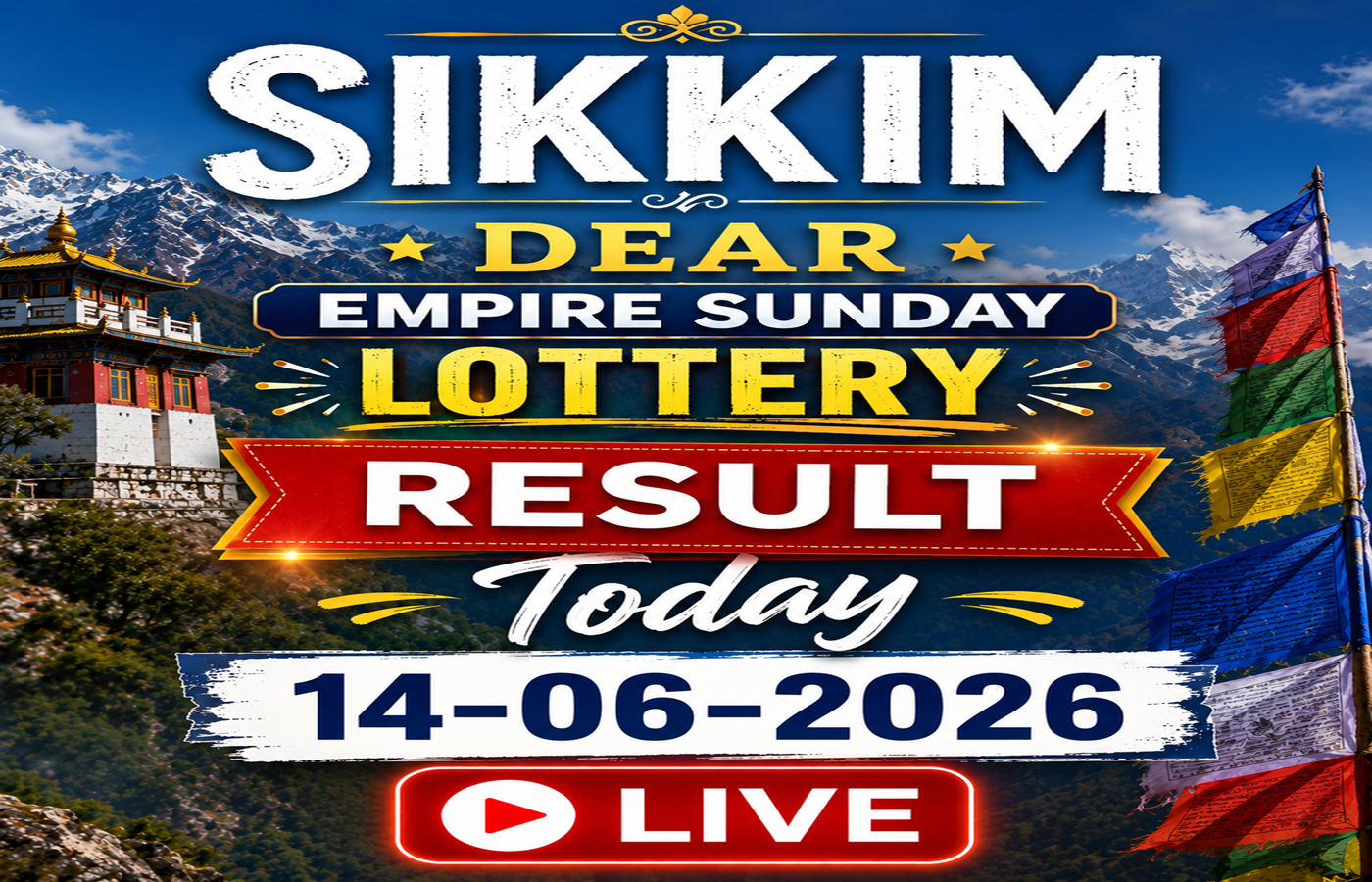 Sikkim Dear Empire Sunday Lottery Result Today 14-06-2026 Out
